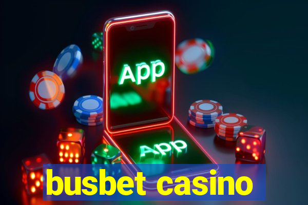 busbet casino